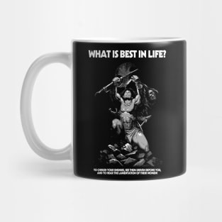 What Is Best In Life Mug